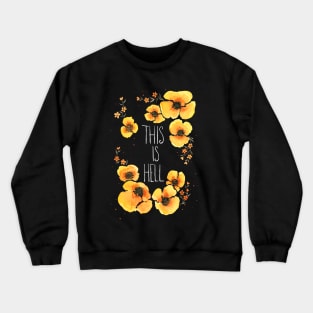 This is Hell Crewneck Sweatshirt